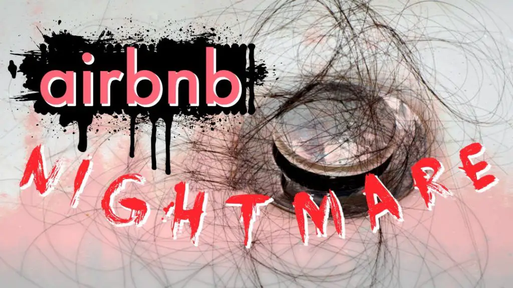 Airbnb Nightmare | 15 Absolute Worst Things To Ever Happen!